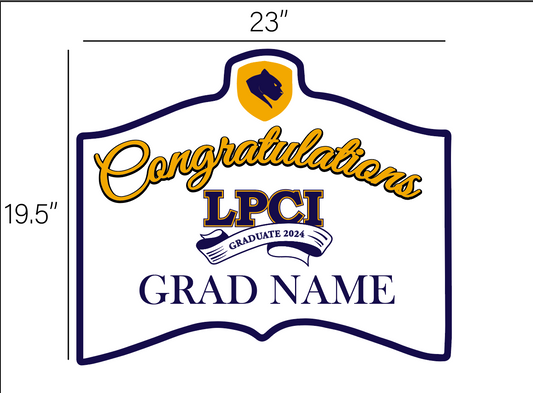 LPCI Graduate Lawn Sign